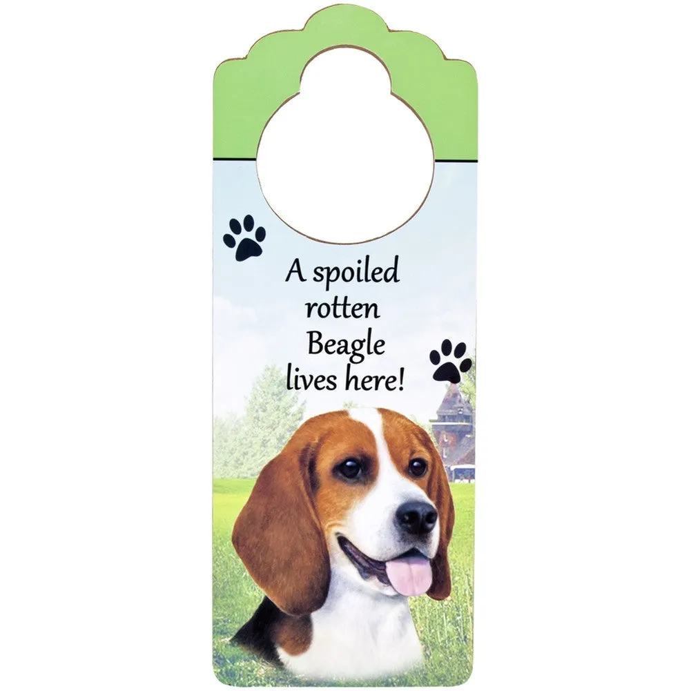 A Spoiled Beagle Lives Here Hanging Doorknob Sign